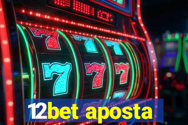 12bet aposta